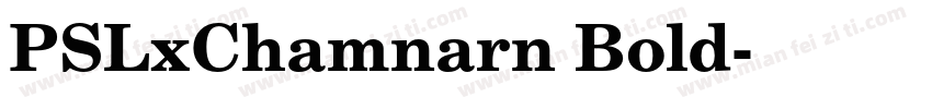 PSLxChamnarn Bold字体转换